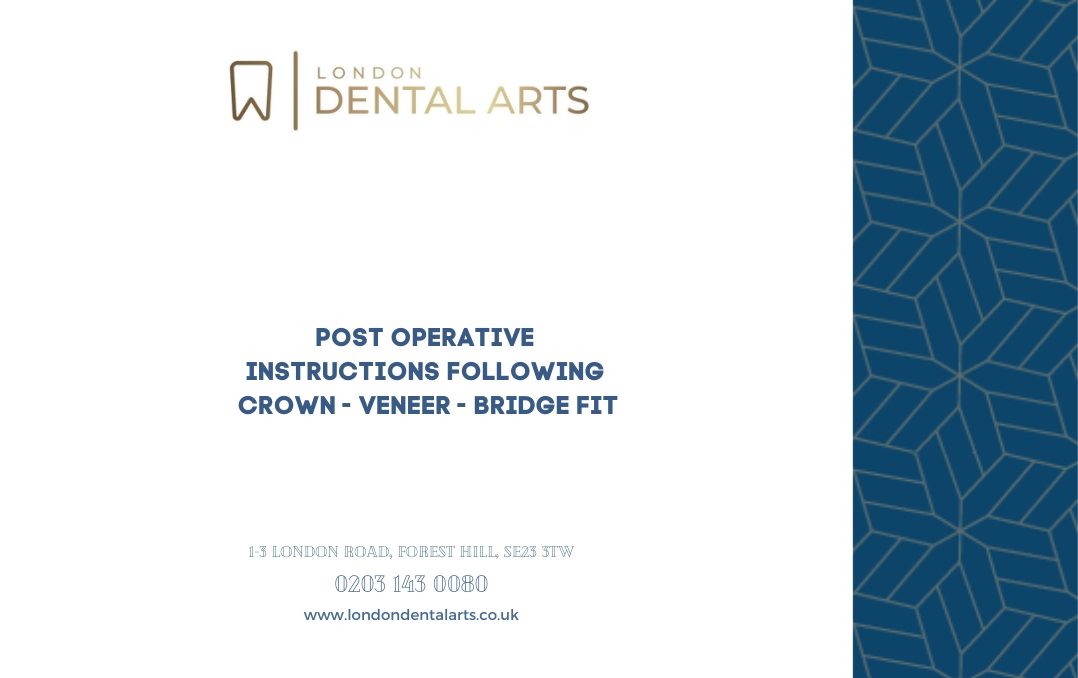 Post operative instructions following crown - veneer - bridge fit